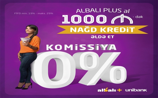 ALBALI PLUS al, 1000 AZN-dək 0% komissiyalı nağd kredit əldə et və lotereyada qazan!