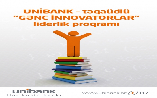 “Gənc İnnovatorlar” Unibank-ı seçir!