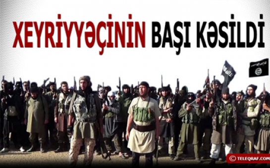 İŞİD Qurban bayramını necə keçirdi? - Xeyriyyəçinin başı kəsildi