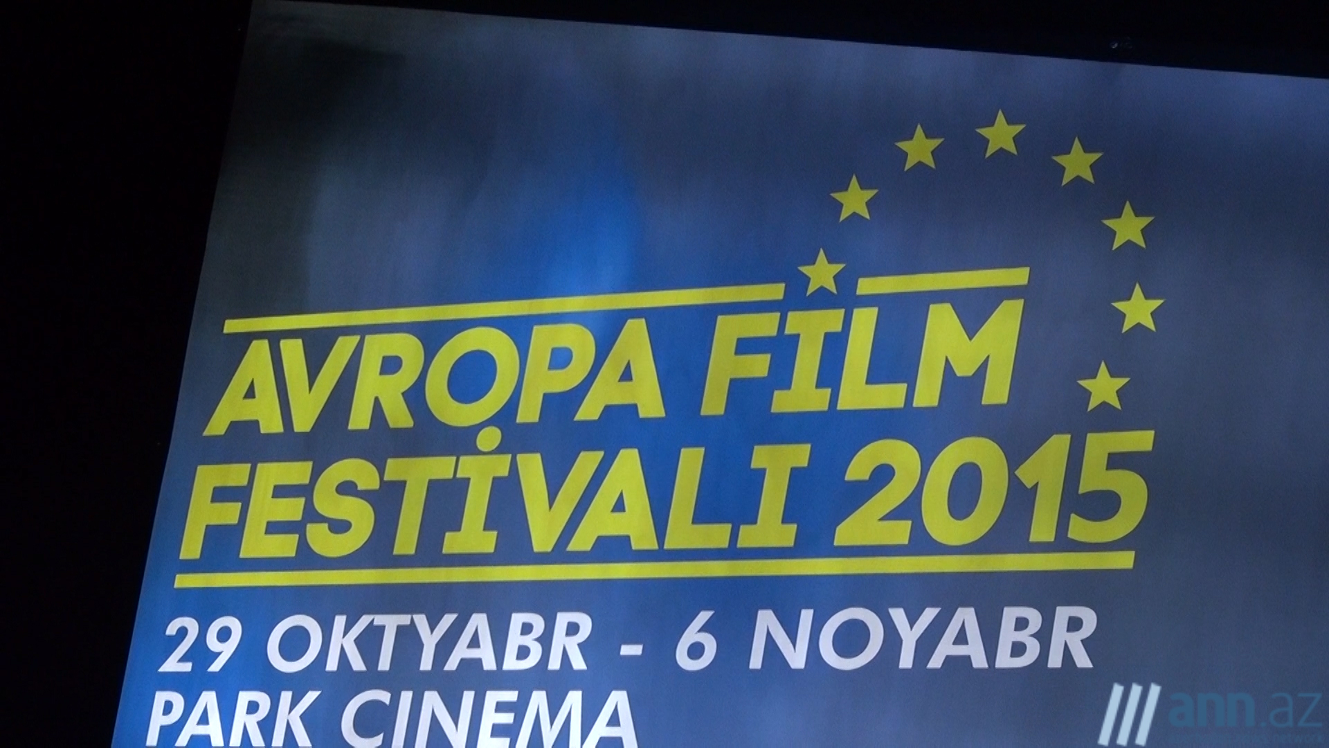 Xəbər ANı: Bakıda VI Avropa Film Festivalının açılışı olub