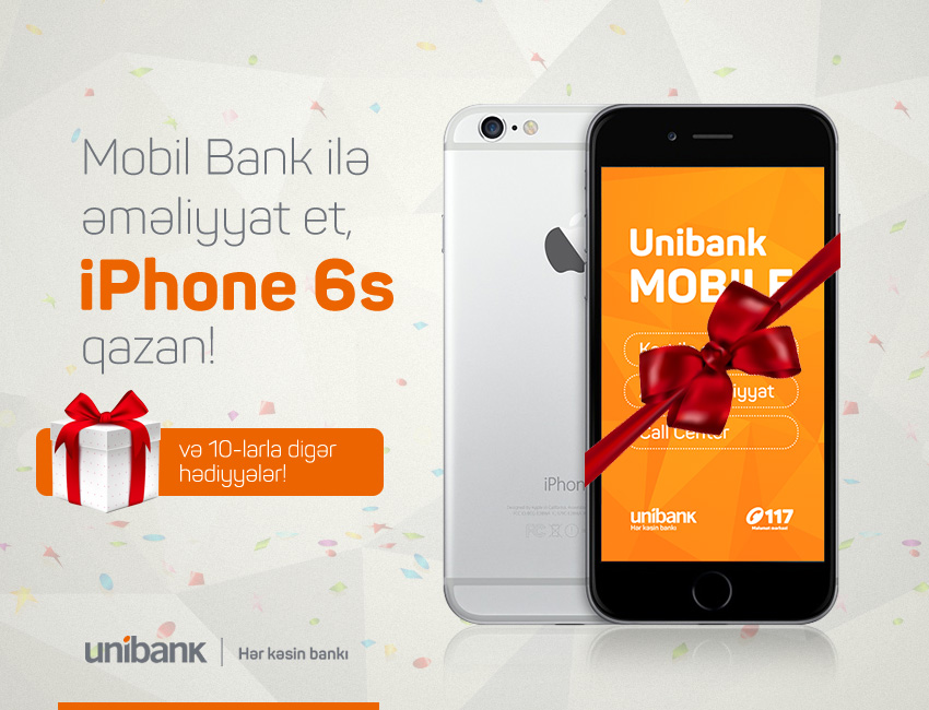 Используй приложение «Unibank Mobile» и получи шанс выиграть İphone 6S