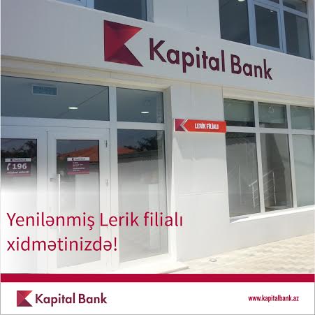 Kapital Bank обновил филиал Лерик