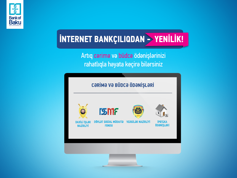 Оплата штрафов и других платежей через интернет банкинг Bank of Baku!