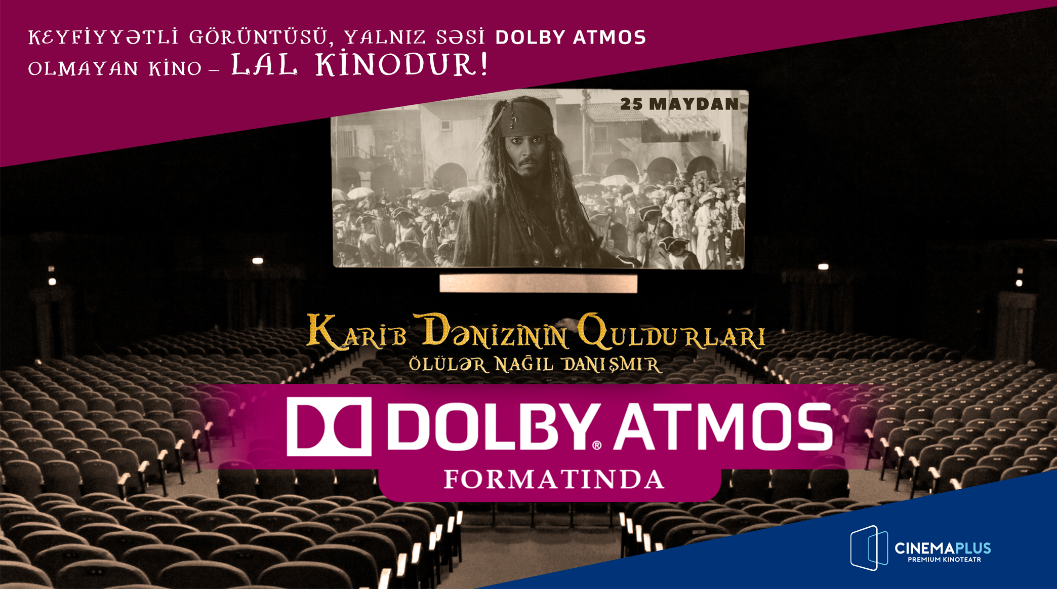 CinemaPlus: Yaxşı film yalnız Dolby Atmos- da olar!