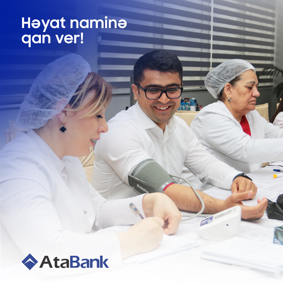 AtaBank “Həyat naminə qan ver” aksiyasını keçirdi - FOTO+VIDEO 
