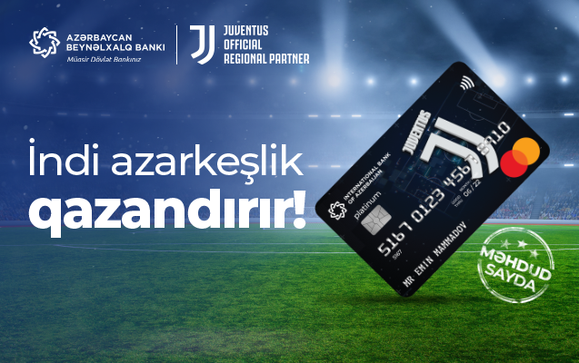 Azərbaycan Beynəlxalq Bankının “Yuventus” co-brand kartları artıq filiallarda satışda!