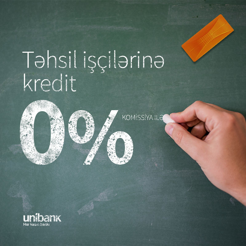 Unibank təhsil işçiləri üçün KOMİSSİYASIZ kredit kampaniyası keçirir
