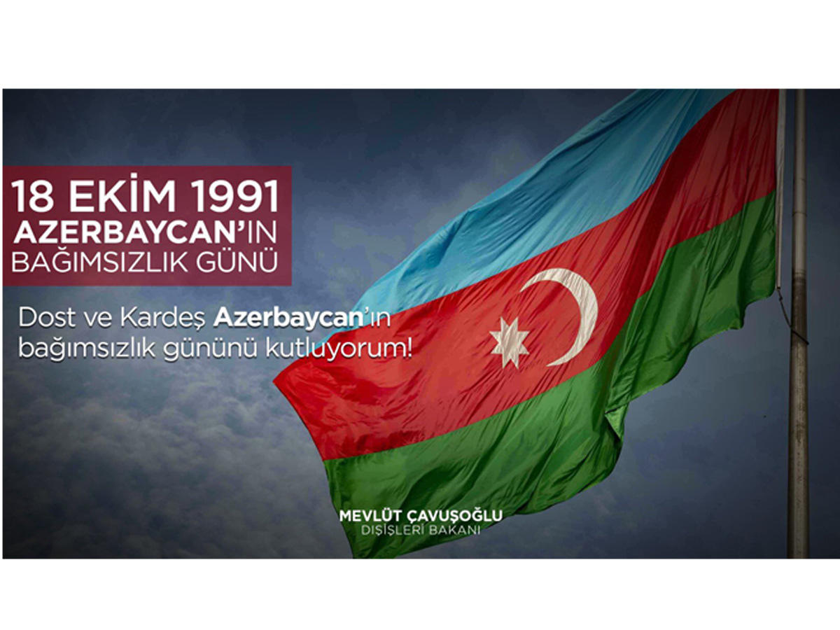 Глава МИД Турции поздравил Азербайджан с Днем государственной независимости