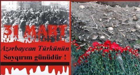Bu gün Azərbaycanlıların Soyqırımı Günüdür
