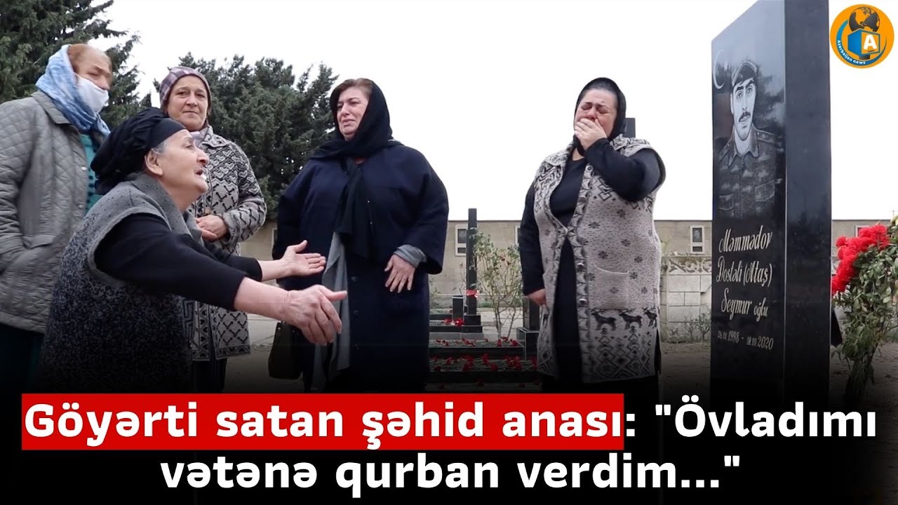 Göyərti satan şəhid anası: 