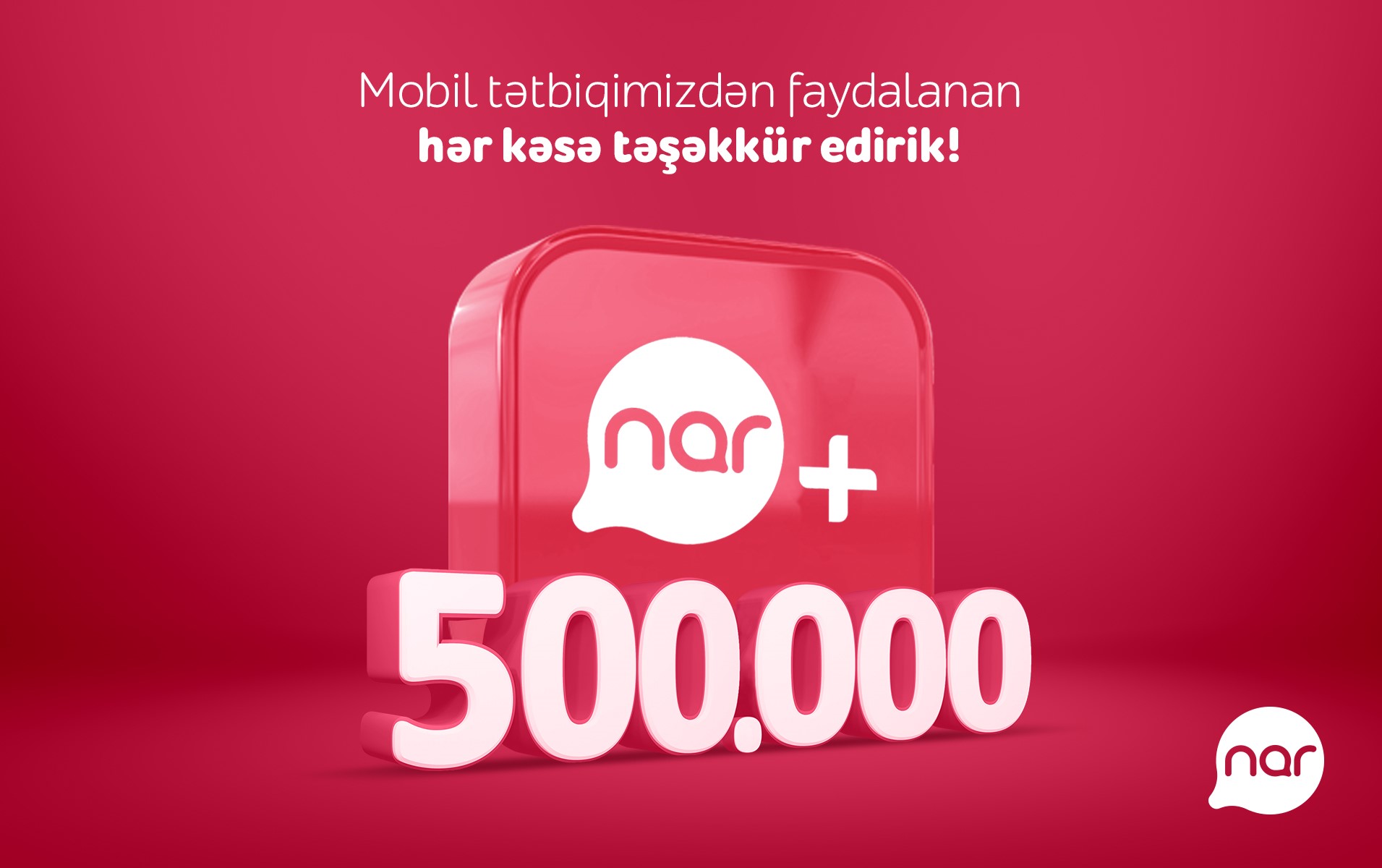 ‘Nar+’ downloads surpassed half a million mark!