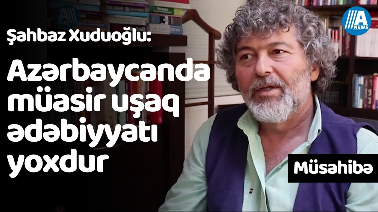 Şahbaz Xuduoğlu: 