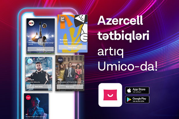 Azercell’s Digital Services in Umico!