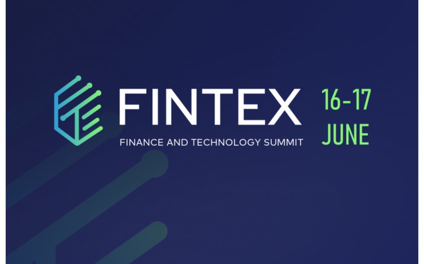 Baku to host exhibition of finance and technology Fintex Summit