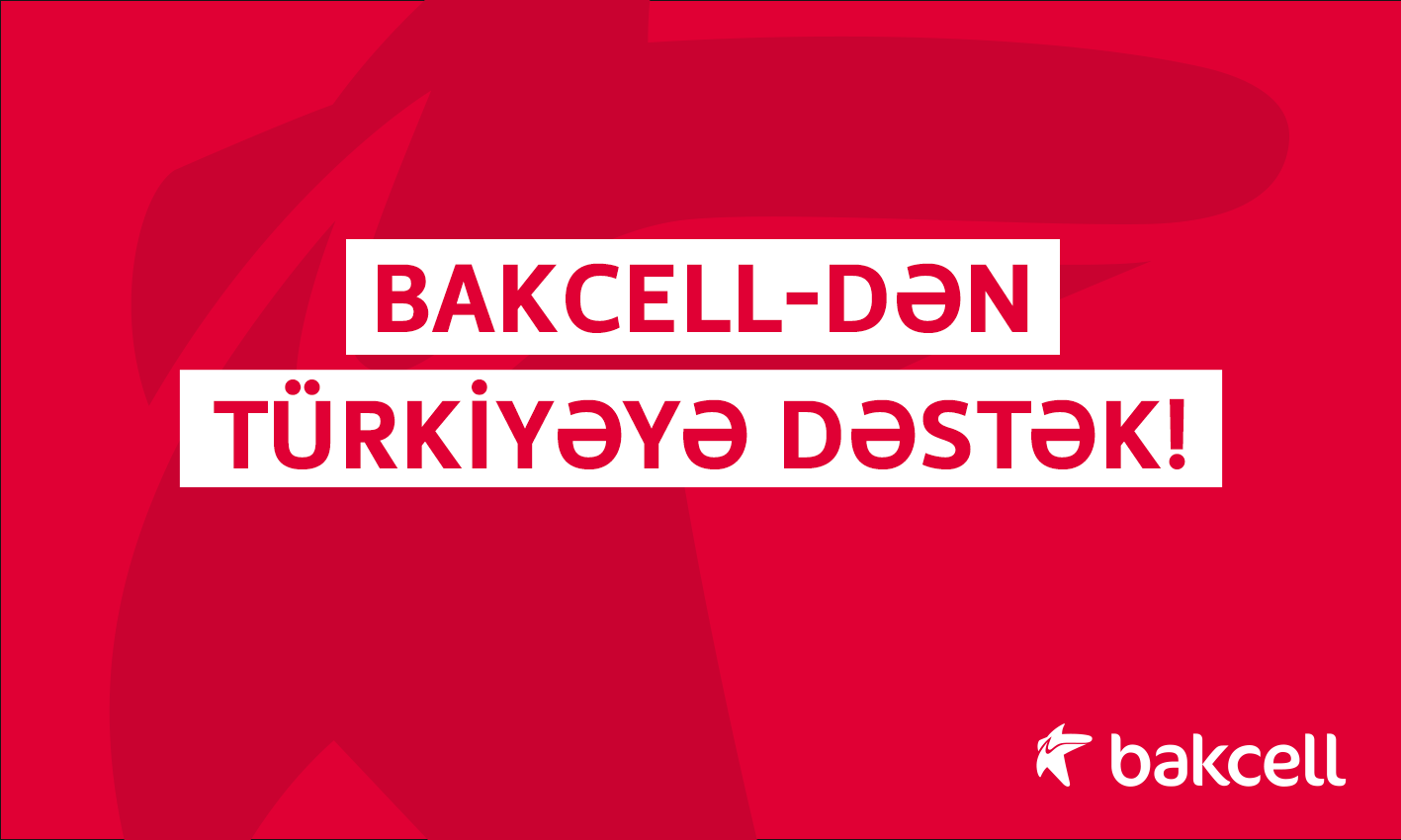Bakcell sends special telecommunication equipment to Türkiye