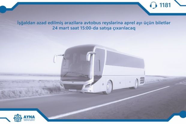 Qarabağa avtobus reyslərinə aprel ayı üçün biletlər satışa çıxarılır
