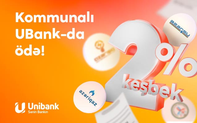 Kommunal ödənişlərinizi Unibank mobil tətbiqində edin və qazanın