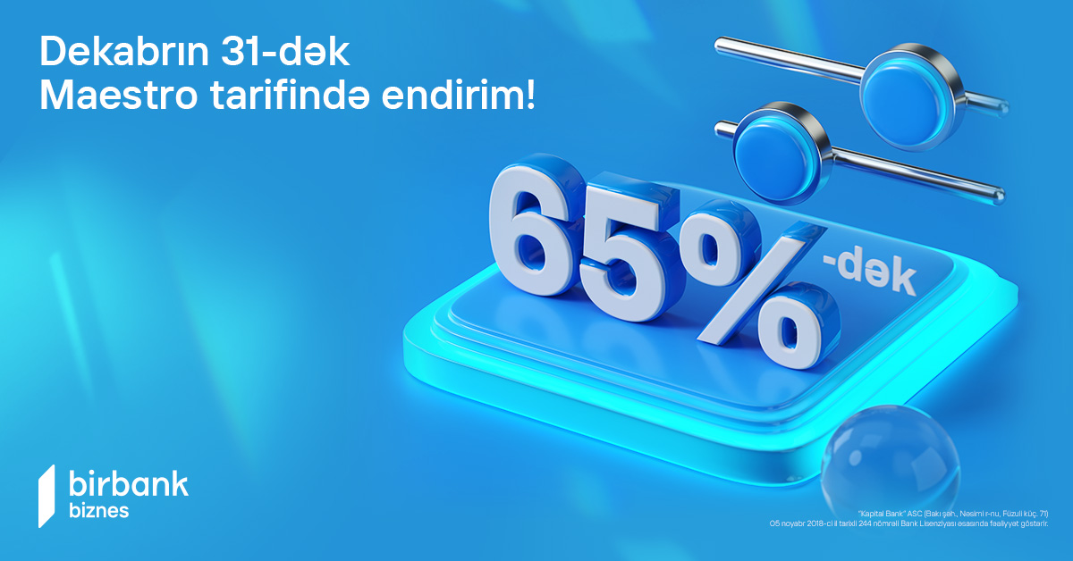 “Maestro” tarifi biznes sahiblərinə 65%-dək endirim imkanı yaradır