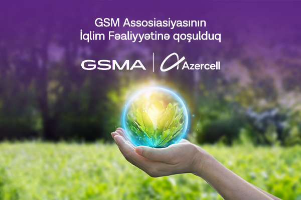 The leading mobile operator of Azerbaijan signs up for GSMA Climate Action Taskforce