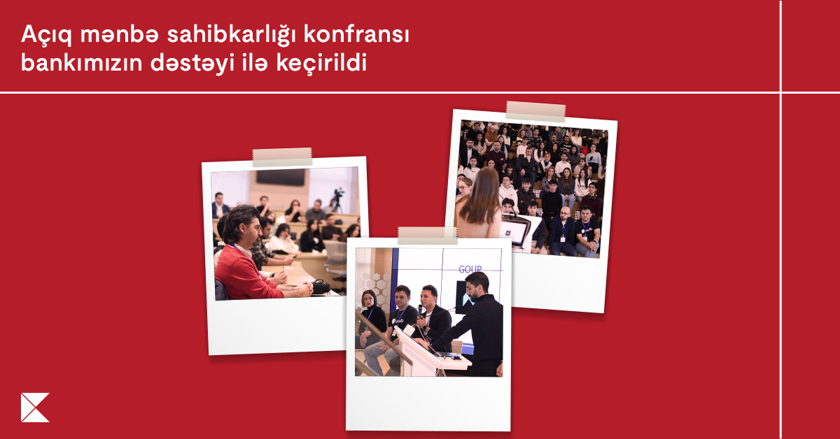 Under the sponsorship of Kapital Bank, an engineering and entrepreneurship conference was organized