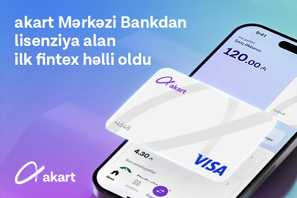 akart became the first fintech solution to receive a license from Central Bank of Azerbaijan