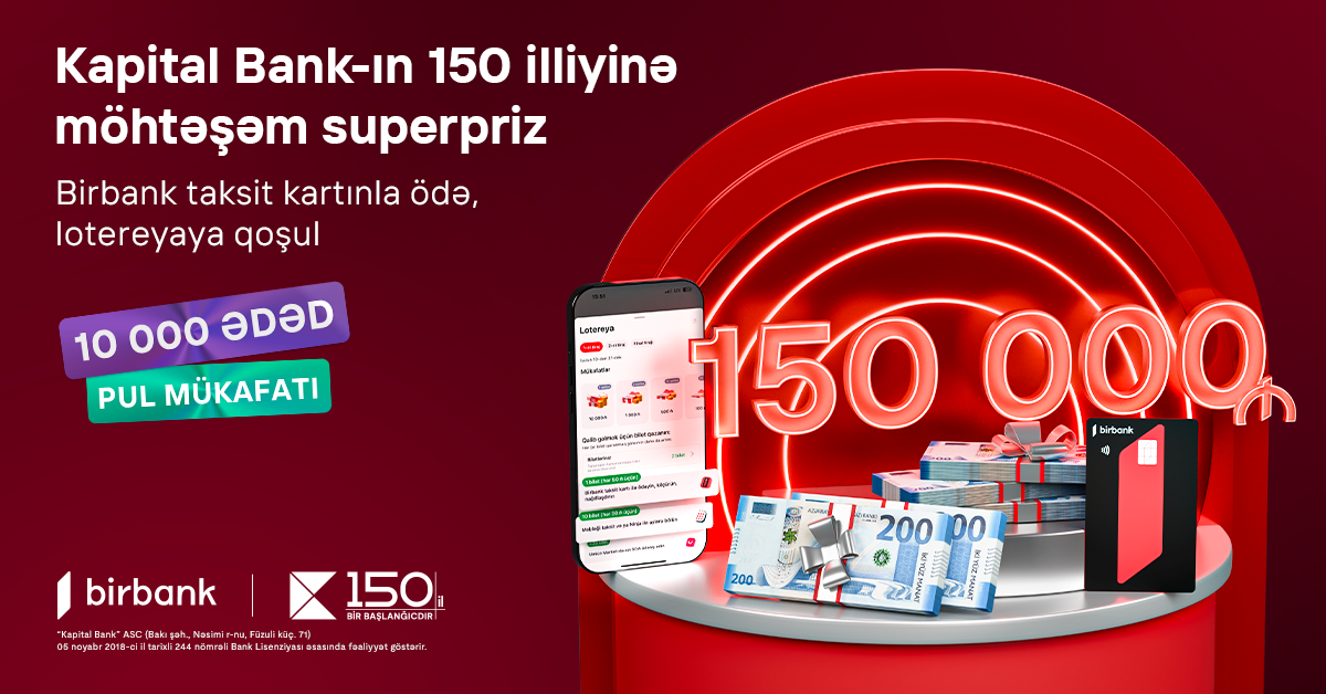 Win 150 000 AZN in the Birbank Installment Card Lottery