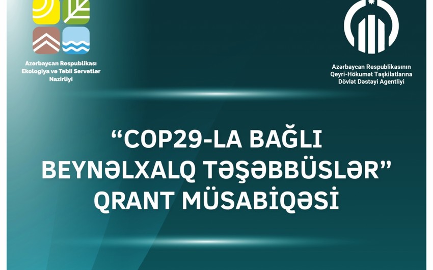 QHT-lər üçün “COP29-la bağlı beynəlxalq təşəbbüslər” qrant müsabiqəsi elan olunub