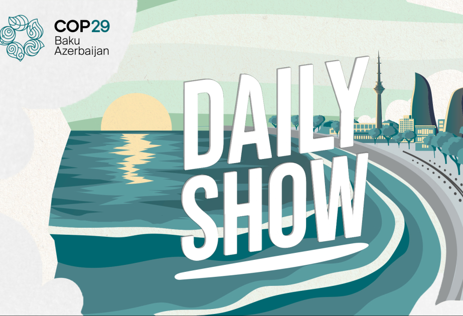 COP29 Azərbaycan Əməliyyat Şirkəti “Daily Show” verilişini təqdim edir