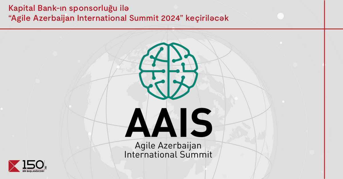 Kapital Bank sponsors the “Agile Azerbaijan International Summit-2024”