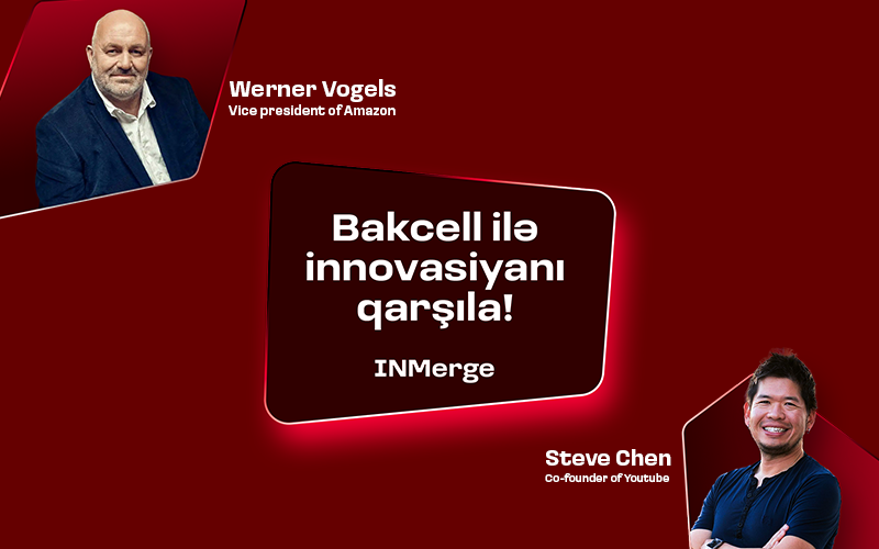 Bakcell is the main partner of the INMerge Innovation Summit!