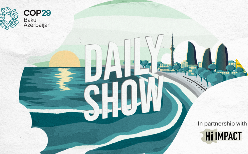 COP29 “Daily Show” televiziya proqramına start verir