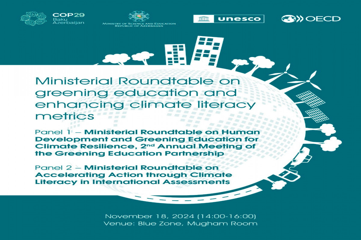 Elm və Təhsil Nazirliyi COP29 çərçivəsində 2 panel üzrə müzakirə aparacaq