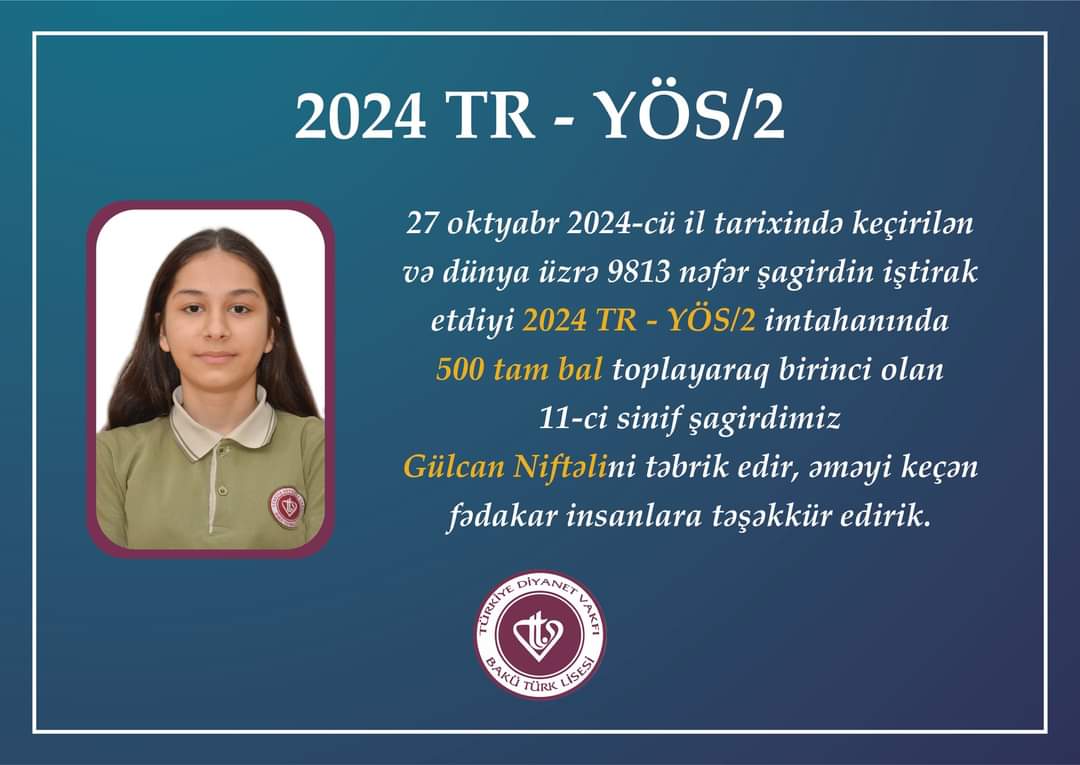 2024 TR - YÖS/2 imtanında maksimum balı yığan yeganə şəxs azərbaycanlı şagird olub