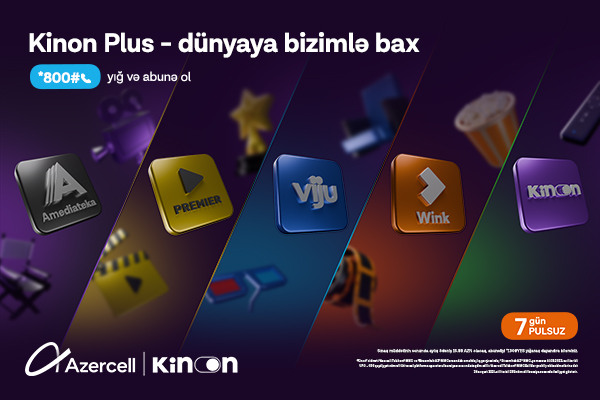 Azercell ilə “Kinon Plus”-dan 7 gün pulsuz istifadə imkanı!