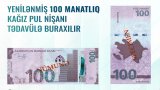 ABM yeni 100 manatlıq əskinaslar dövriyyəyə buraxır