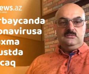 Azərbaycanda Koronavirusa yoluxma avqustda artacaq - VİDEO