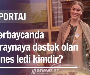 Azərbaycanda Ukraynaya dəstək olan biznes ledi kimdir? -VİDEOREPORTAJ