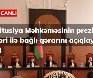 Konstitusiya Məhkəməsi prezident seçkiləri ilə bağlı qərarını açıqlayıb- CANLI YAYIM -Yenilənib