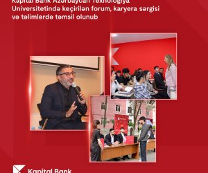 Kapital Bank принял участие в форуме, ярмарке вакансий и тренингах, прошедших в Азербайджанском Технологическом Университете