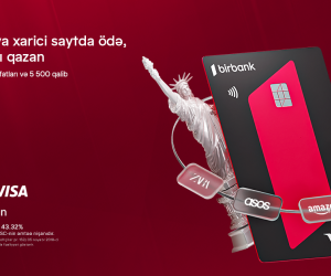 Birbank Visa kartları ilə ölkə xarici ödənişlərdə “Bir dünya fürsət” kampaniyası