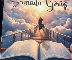 "Səmada görüş" kitabının təqdimatı keçirildi