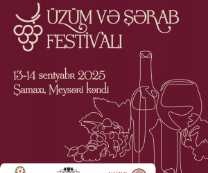 Şamaxıda növbəti Üzüm və Şərab Festivalı keçiriləcək