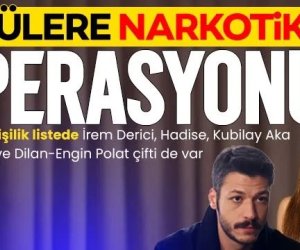 Hadisə və İrem Derici də daxil olmaqla bir neçə məşhur narkotik şübhəsi ilə saxlanılıb