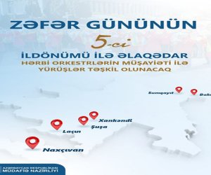 Zəfər günü münasibətilə hərbi orkestrlərin müşayiəti altında yürüşlər keçiriləcək