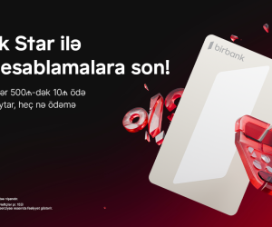 Birbank Star – xərcləməyi rahatlaşdıran kredit kartı