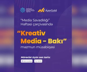 “MEDİA Savadlılığı” Həftəsi çərçivəsində “Kreativ Media - Bakı”,adlı məzmun müsabiqəsi elan edilir