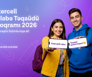 Azercell &ldquo;Tələbə Təqaüdü Proqramı 2026&rdquo;nı elan edir