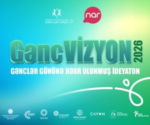 Nar and the Azerbaijan Youth Foundation Launch the &ldquo;GəncVİZYON&rdquo; Project