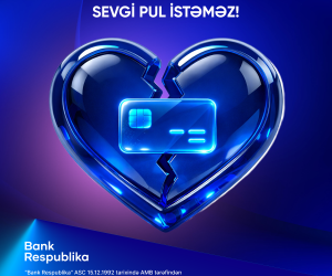 Bank Respublika müştəriləri rəqəmsal risklərə qarşı diqqətli olmağa çağırır