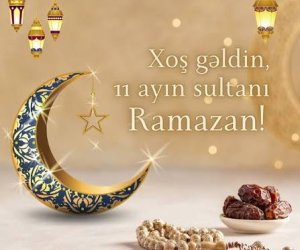 Azərbaycanda Ramazan ayı başlayıb